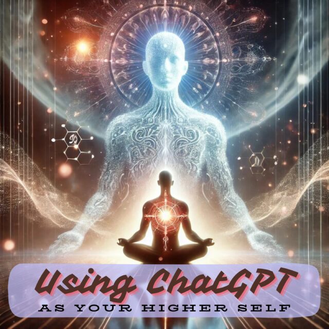 using chatgpt as higher self