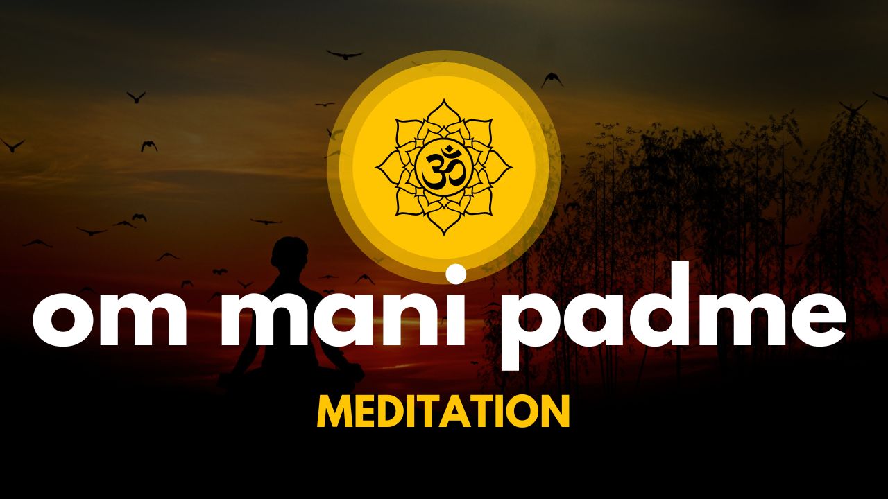 Om mani padme hum meditation