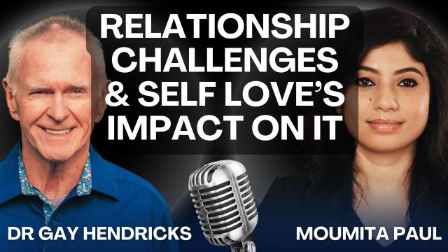 podcast interview of dr Gay Hendricks